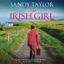 The Irish Girl: An emotional and unforgettable historical fiction novel set in Ireland Audiobook