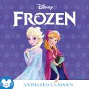 Frozen: An immersive audiobook of the fresh retelling of the classic Disney film with SFX and music Audiobook