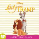 Lady and the Tramp: An immersive audiobook of the fresh retelling of the classic Disney film with SFX and music Audiobook