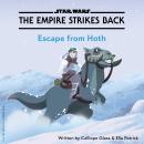 Star Wars The Empire Strikes Back: Escape from Hoth Audiobook