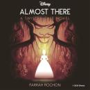 Almost There: A Twisted Tale Audiobook