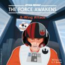 Star Wars The Force Awakens: X-Wing Attack Audiobook