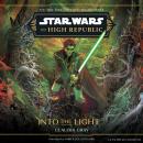 Star Wars: The High Republic: Into the Light Audiobook