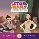 Star Wars Forces of Destiny: The Leia Chronicles & The Rey Chronicles Audiobook