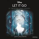 Disney Frozen: Let It Go - A Twisted Tale Audiobook