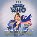 Doctor Who: Thirteenth Doctor Novels: 13th Doctor Novels Audiobook