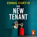 The New Tenant: a twist you won’t see coming – an absolutely unforgettable psychological thriller Audiobook