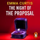 The Night of the Proposal: a nail-biting suspense perfect for fans of The Housemaid Audiobook