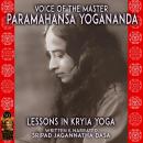 Voice Of The Master: Lessons In Kryia Yoga Audiobook