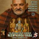 The Incarnation of Hanuman: Neem Karoli Baba Audiobook