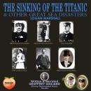 The Sinking Of The Titanic: & Other Great Sea Disasters Logan Marshall Audiobook
