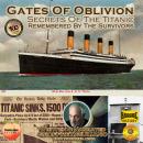 Gates Of Oblivion: Secrets Of The Titanic Audiobook