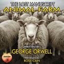 Animal Farm: The Lost Manuscript Audiobook