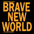 Brave New World: With Rare Interviews Audiobook