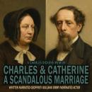 Charles & Catherine A Scandalous Marriage Audiobook