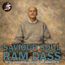 Ram Dass: Saviour Soul Audiobook