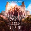 [German] - Die zwölf Leben der Clare: Eine Reise durch mögliche Leben Audiobook