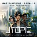 [French] - Utopie: : Un roman d’aventure utopique jeunesse Audiobook