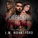 Forbidden Temptations: A Novel of Forbidden Desire, Dark Seduction, and Dangerous Games Audiobook