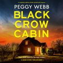 Black Crow Cabin: A completely addictive thriller packed with suspense Audiobook