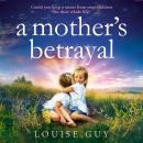 Mother's Betrayal Audiobook
