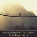 Stories Based on the Author's Own Experience Audiobook