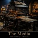 The Media - A Short Story Collection Audiobook