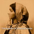 The Poetry of Sarojini Naidu Audiobook