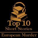 Cover of The Top 10 Short Stories - European Murder