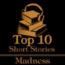 The Top 10 Short Stories - Madness Audiobook