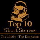 The Top 10 Short Stories - The 1910's - The Europeans Audiobook