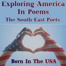 Born in the USA - Exploring America in Poems - The South-East Poets Audiobook