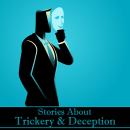 Short Stories About Trickery & Deception Audiobook