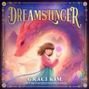 Dreamslinger: a thrilling new fantasy series from bestselling author Graci Kim Audiobook