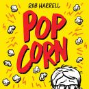 Popcorn: A hilarious and moving story about coping with anxiety Audiobook