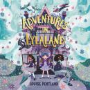Adventures in Lylaland: the magical debut children's novel from bestselling author Louise Pentland! Audiobook