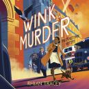 Wink, Murder: a Bletchley Park Mystery Audiobook