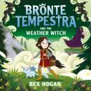 Bronte Tempestra and the Weather Witch Audiobook