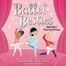 Ballet Besties: Momoka's Dancing Dream Audiobook