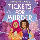 Tickets for Murder (A Tariq Twins Mystery 2): A funny, twisty crime caper for kids! Audiobook