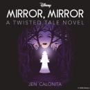 Snow White: Mirror, Mirror Audiobook