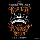 Disney Tim Burton's The Nightmare Before Christmas: Long Live the Pumpkin Queen Audiobook