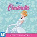 Cinderella: An immersive audiobook of the fresh retelling of the classic Disney film with SFX and music Audiobook