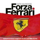 Forza Ferrari: How F1’s Most Famous Team Can Win Again Audiobook