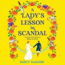 Lady's Lesson in Scandal - A BRAND NEW spicy, thrilling, historical romance from Darcy McGuire for 2024 - Meet the DEADLY DAMSELS! (Unabridged) Audiobook