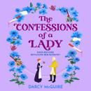 The Confessions of a Lady - Join the Queen's Deadly Damsels for a BRAND NEW gorgeous, spicy historical romance for 2025 (Unabridged) Audiobook