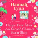 Happy Ever After at the Second Chances Sweet Shop Audiobook