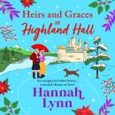 Heirs and Graces at Highland Hall - Highland Hall  (Unabridged) Audiobook