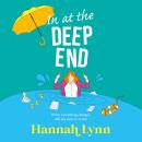 In at the Deep End - A hilarious and touching contemporary read from Hannah Lynn for 2024 (Unabridged) Audiobook