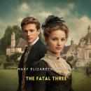 The Fatal Three, Volume 2 Audiobook